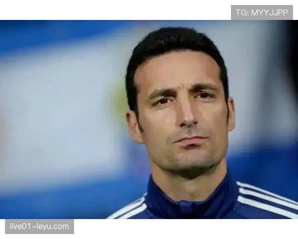 斯卡洛尼与球员关系解析 斯卡洛尼与球员关系解析